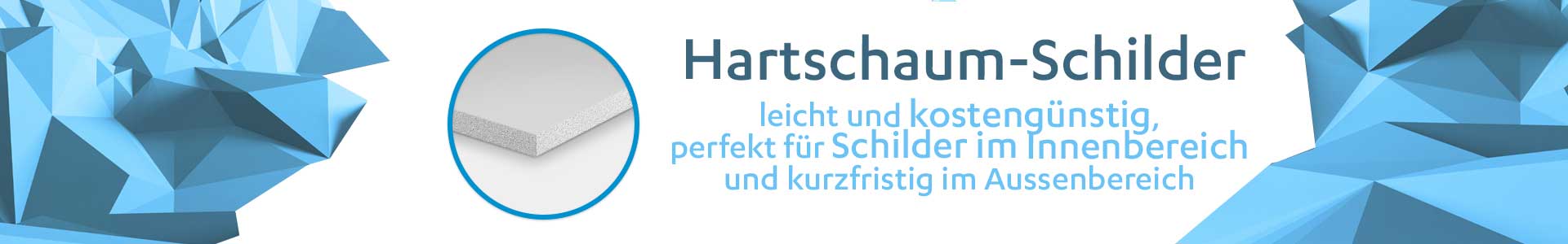 Schilder aus Hartschaummaterial